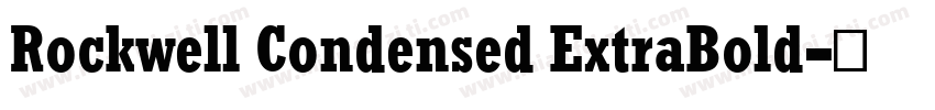 Rockwell Condensed ExtraBold字体转换